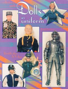 Collector's Guide to Dolls in Uniform/Joseph G. L. Bourgeoisのサムネール