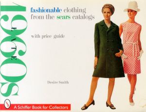 Fashionable Clothing from the Sears Catalogs: Late 1960s/Desire Smithのサムネール