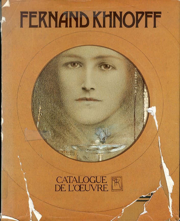 フェルナン・クノップフ　カタログ・レゾネ　Fernand Khnopff Catalogue De L'oeuvre