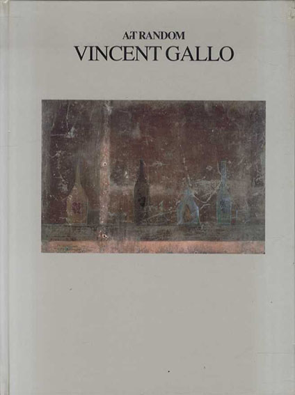 ヴィンセント・ギャロ Vincent Gallo: Art Random 5(都築響一編 