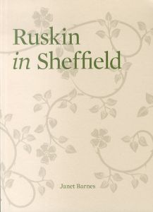 ジョン・ラスキン　Ruskin in Sheffield/Janet Barnesのサムネール