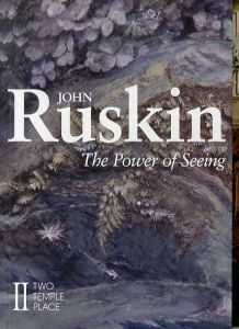 John Ruskin: The Power of Seeing/ジョン・ラスキンのサムネール