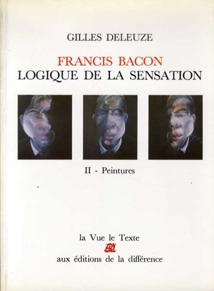 感覚の論理　画家フランシス・ベーコン論　2冊揃　Francis Bacon: Logique De La Sensation Gilles Deleuze（ジル・ドゥルーズ） 1981,84年／Editions de La Difference　仏語版