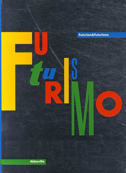 未来派　Futurismo & Futurismi