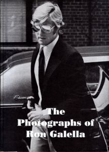 ロン・ガレラ写真集　The Photographs of Ron Galella 1965-1989/Glenn Obrienはしがき・Steven Bluttal著・Ron Galella著・Tom Ford序論のサムネール