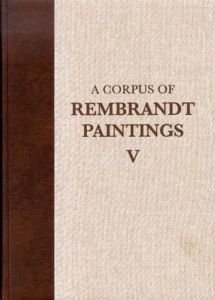 レンブラント画集　A Corpus Of Rembrandt Paintings V: The Small-Scale History Paintings/Ernst Van De Weteringのサムネール