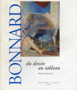 ピエール・ボナール　Bonnard : Du dessin Au Tableau/Michel Terrasseのサムネール