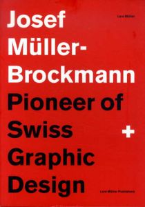 ヨゼフ・ミューラー＝ブロックマン　Josef Muller-Brockmann: Pioneer of Swiss Graphic Design/Lars Mullerのサムネール