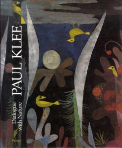 パウル・クレー　Paul Klee: Dialogue with Nature/Ernst-Gerhard Guse編