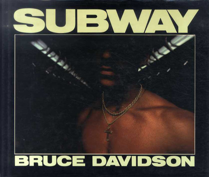 ブルース・デビッドソン写真集 Subway / Bruce Davidson | Natsume Books