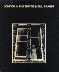 ビル・ブラント写真集　London in the Thirties/Bill Brandtのサムネール