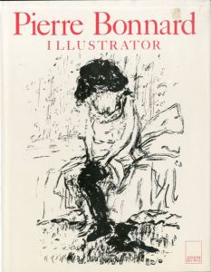 ピエール・ボナール　イラストレーター　Pierre Bonnard Illustrator - A Catalogue Raisonné/のサムネール