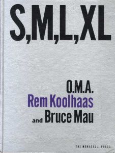 レム・コールハース　S,M,L,XL: Second Edition/Rem Koolhaas/Bruce Mau/Hans Werlemannのサムネール