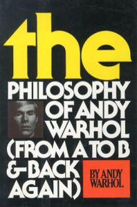 アンディ・ウォーホル　The Philosophy of Andy Warhol: (From A to B and Back Again)/Andy Warholのサムネール