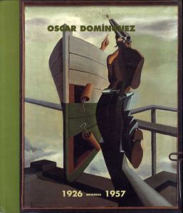 オスカー・ドミンゲス　Oscar Dominguez: 1926 Antologica 1957/のサムネール