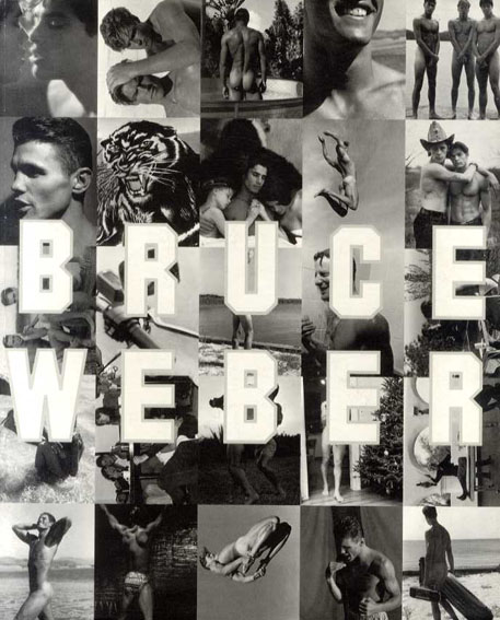 ブルース・ウェーバー写真集 Bruce Weber / Bruce Weber | Natsume Books