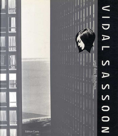 ヴィダル・サスーン Vidal Sassoon Und Das Bauhaus / Gerald Battle-Welch/Luca  P.Marighetti/Werner Moller | Natsume Books