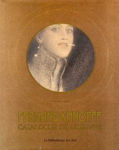 フェルナン・クノップフ　カタログ・レゾネ　Fernand Khnopff Catalogue De L'oeuvre/のサムネール