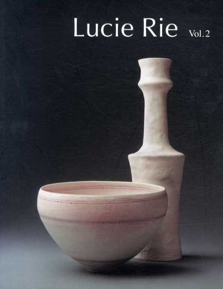 ルーシー・リー Lucie Rie Vol.2 / | Natsume Books