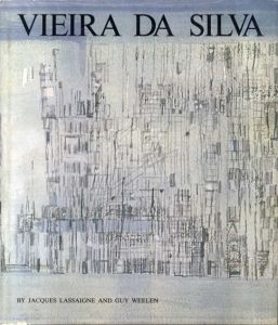 マリア・エレナ・ヴィエイラ・ダ・シルヴァ　Vieira da Silva/Jacques Lassaigne/Guy Weelen　のサムネール