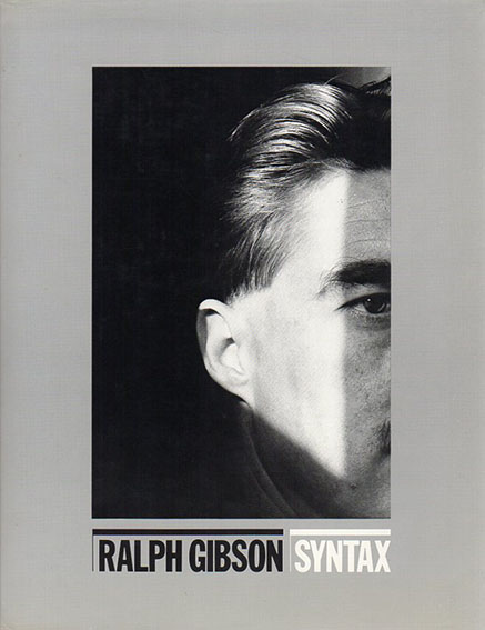 ラルフ・ギブソン写真集 Syntax / Ralph Gibson | Natsume Books