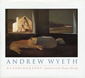 アンドリュー・ワイエス　Andrew Wyeth: Autobiography/Andrew Wyeth/Thomas Hoving