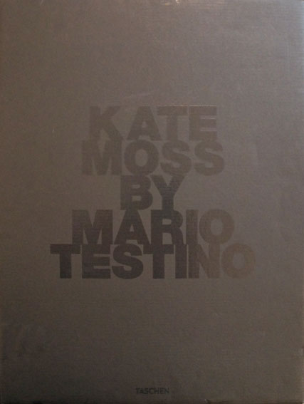 ケイト・モス/マリオ・テスティーノ写真集 Kate Moss by Mario Testino / Mario Testino | Natsume  Books