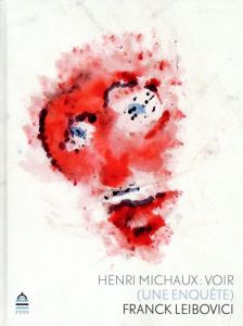 アンリ・ミショー　Henri Michaux: voir/のサムネール