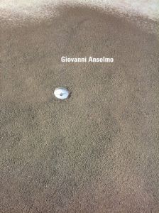 ジョバンニ・アンセルモ　Giovanni Anselmo/Gianfranco Maraniello/Andrea Viliani編のサムネール