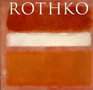 マーク・ロスコ　Mark Rothko/Katy Spurrell　Oliver Wick編のサムネール