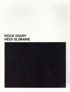 エディ・スリマン写真集　Hedi Slimane: Rock Diary/Vince Alettiのサムネール