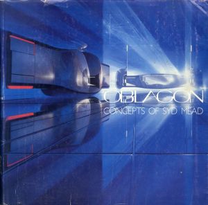 シド・ミード　Oblagon： Concepts of Syd Mead/Syd Mead