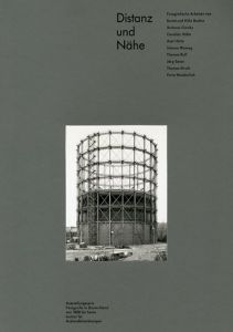 Distanz Und Nahe: Ausstellungsserie Fotografie In Deutschland Von 1850 Bis Heute/Becher/Gursky/Hofer/Ruff/Struth他