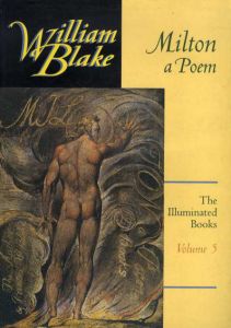 ウイリアム・ブレイク　William Blake: Milton A Poem/