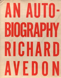 リチャード・アヴェドン写真集　Richard Avedon: Avedon An Autobiography/Richard Avedonのサムネール