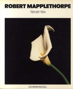 ロバート・メイプルソープ　Robert Mapplethorpe: Ten By Ten/Robert Mapplethorpeのサムネール