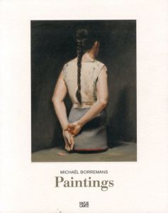 ミヒャエル・ボレマンス　Michael Borremans: Paintings/Jeffrey Groveのサムネール