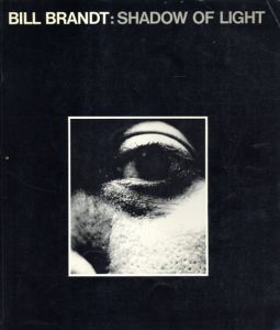 ビル・ブラント　Bill Brandt: Shadow of Light/Bill Brandtのサムネール