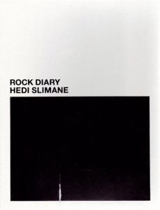 エディ・スリマン写真集　Hedi Slimane: Rock Diary/Vince Alettiのサムネール