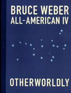 ブルース・ウェーバー写真集　Bruce Weber: All-American4 Otherworldly/Bruce Weber Nan Bush&Nathaniのサムネール