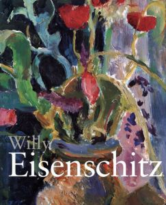 ウィリー・アイゼンシッツ　Willy Eisenschitz 1889-1974/Bernard Denvirのサムネール