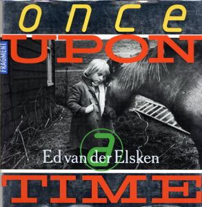 エド・ヴァン・デル・エルスケン写真集　Ed Van Der Elsken: Once Upon a Time/Ed Van Der Elsken　Evelyn De Regtのサムネール