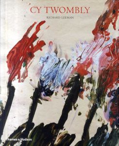 サイ・トゥオンブリー　Cy Twombly: A Monograph/Richard Leemanのサムネール