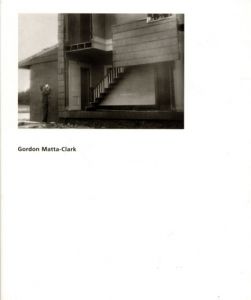 ゴードン・マッタ・クラーク　Gordon Matta-Clark/のサムネール