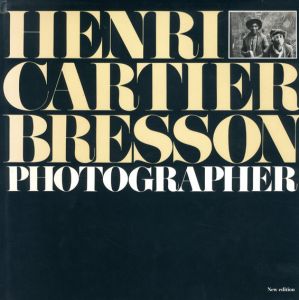 アンリ・カルティエ＝ブレッソン写真集　Henri Cartier-Bresson: Photographer/Henri Cartier-Bresson/Yves Bonnefoyのサムネール