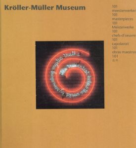Kroller-Muller Museum: 101 Meesterwerken/