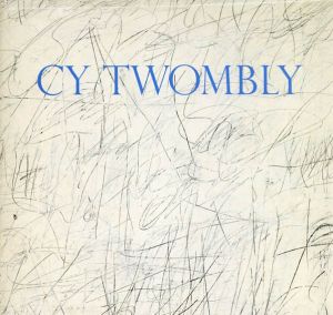 サイ・トゥオンブリー　Cy Twombly/Cy Twomblyのサムネール