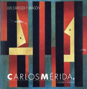 カルロス・メリダ　Color y Forma/Carlos Meridaのサムネール