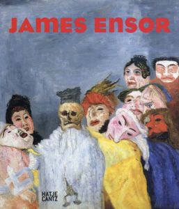 ジェームズ・アンソール　James Ensor/Joachim Heusinger von Waldegg　Ingrid Pfeiffer/Rudolf Schmitz/Xavier Tricotのサムネール