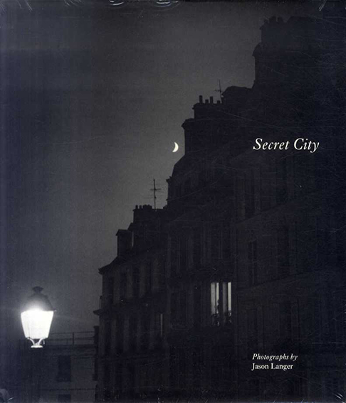 ジェイソン・ランガー写真集 Secret City / Jason Langer | Natsume Books